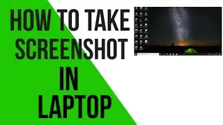 HOW TO TAKE SCREENSHOT IN PC