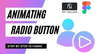 Learn how to Animate Radio button in Figma- step by step tutorial