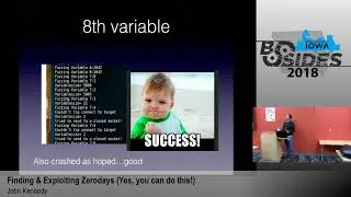 BSides Iowa 2018: "Finding & Exploiting Zerodays (Yes, you can do this!)"