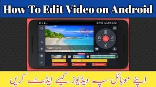 How to Edit Video on Android in Very Simple Method  First Video Part 1