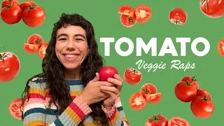 TOMATO - Veggie Raps