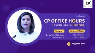 CP Office Hours | Critical Reasoning I Session-2 (Main Point) | Clat Possible