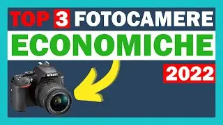 TOP 3 MIGLIORI FOTOCAMERE ECONOMICHE 2022 - Quale MACCHINA FOTOGRAFICA COMPRARE per INIZIARE