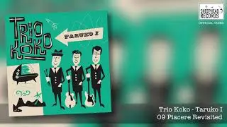 Piacere Revisited - Trio Koko (Official Video)