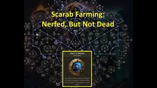 [3.25] Back to Basics 2.0 - Scarab Farm (Nerfed, but Not Dead)