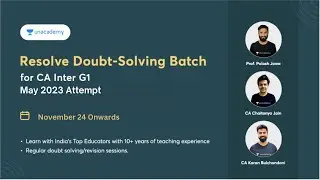 Resolve Batch for CA Foundation Start from 24th Nov | Chaitnaya Jain, Palash Jawa, Karan Bulchandani