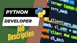Job description of Python Developer - Role, Responsibilities & Skills