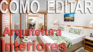 Fotografia de Arquitetura e Interiores - Como editar no Lightroom e no Photoshop!