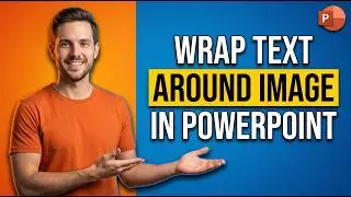How To Wrap Text Around Image In PowerPoint (Easy Guide)