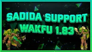 GUIDE SADIDA SUPPORT !!! WAKFU 1.83 + VARIANTE