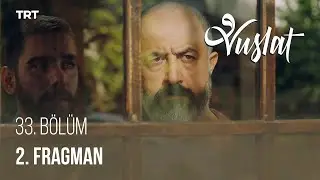 Vuslat 33. Bölüm - 2. Fragman