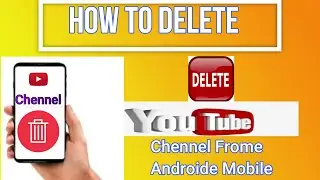 How to Delete Youtube Chennel frome mobile | युटुब चैनल को डिलीट कैसे करें मोबाइल से |Technicalsallu