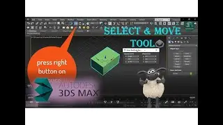 How to use select & move tool in 3ds Max.