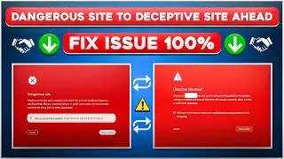 How to Solve Dangerous Site and Deceptive Site Ahead Error | Hindi Guide