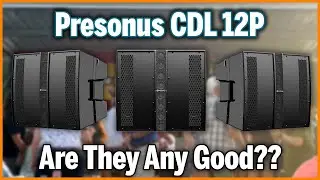Are The Presonus CDL 12P's Any Good?