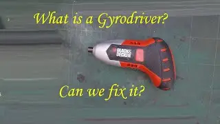 Black & Decker Gyrodriver rebuild