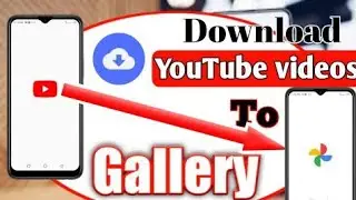 How to Download YouTube videos in gallery on Android