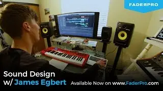 Sound Design w/ James Egbert Course Preview