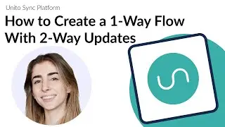 How to Set Up a 1 Way Flow with 2-Way Updates in Unito