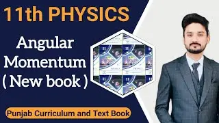 Angular momentum | class 11 physics | PCTB | New book |Mechanics | lecture 5 | BS physics | BSc|ADS 