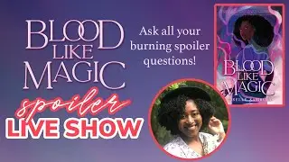 Blood Like Magic SPOILER Live Show [CC]