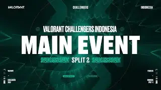 2023 VALORANT Challengers Indonesia Split 2 – Main Event – Day 2