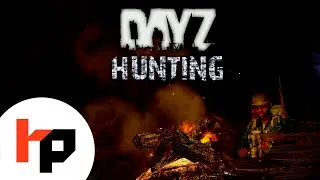 Hunting - DayZ Standalone