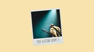 Free Guitar Loop Kit/Sample Pack | Free Guitar Loops 3 (10pk)