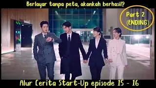 Alur Cerita Start-Up (2020) Episode 15-16 Part 2 (ENDING)