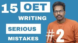 OET Writing Tips For Nurses  - 15 Serious OET Writing Mistakes