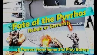 5 Parsecs Batrep 3, Fiery Rebellion Fate of the Pyrrhos!