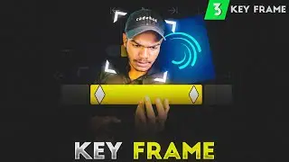 KeyFrame In Alight Motion | Hindi | Ashish Tech
