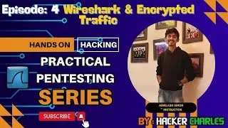Lecture 4: Wireshark & Encrypted Traffic || Hacker Charles