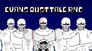 Sans Funny Boss Rush | Evans Dusttale VS Lock In Papyruses | Video Proof