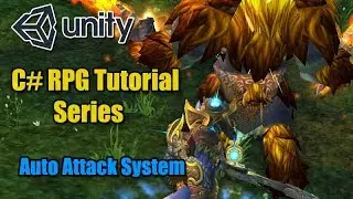Unity RPG Tutorial - Auto Attack System