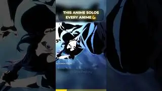 THIS ANIME SOLOS EVERY ANIME💪🤯