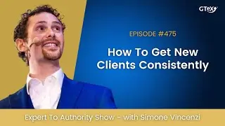 How To Get New Clients Consistently