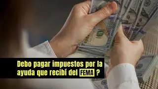 🔴 ¿Debo pagar impuestos por la ayuda que recibí del FEMA y seguros?