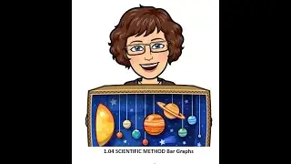 SCIENTIFIC METHOD 1.04 Bar Graphs
