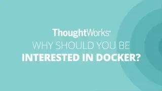 Docker, Docker, Docker!  |  Tech Radar April 2016