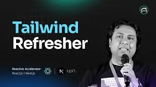 Tailwind CSS Refresher - Reactive Accelerator Course by Learn with Sumit