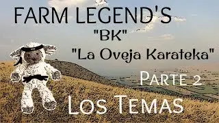 Farm Legends BK La Oveja Karateka Parte 2   Los Temas