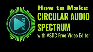How to Make a Free Circular Audio Spectrum with VSDC Free Video Editor