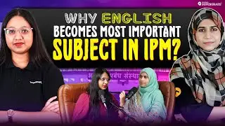 Why English Is the Most Important Subject in IPM 🔎| IPMAT Preparation Tips | Podcast