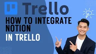 How To Connect Trello To Notion In 2 Minutes!