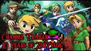 Channel Trailer - 10 Years of ZorZelda