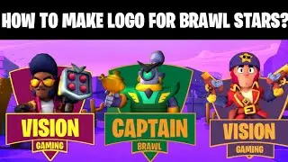 How To Make Logo For Brawl Stars || Vision Gaming || Brawl Stars