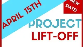 Project Lift-Off Is Back!