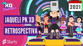 2021 RETROSPECTIVE: Everything About Jaqueli's Channel PK XD 