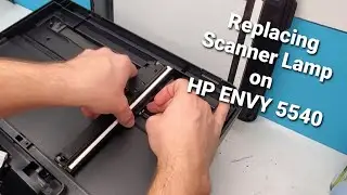 How to Replace Scanner Lamp Unit on HP ENVY 5540 5542 5660 6255 6250 Printers